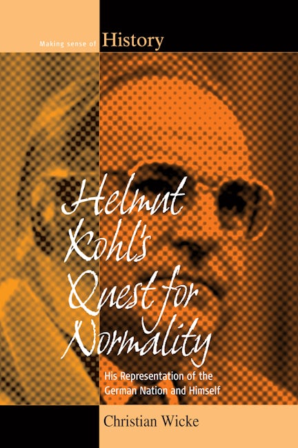 Book cover image for Helmut Kohl's Quest for Normality ISBN: 9781785337390
